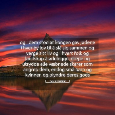 Picture 05 - Ester 8:11 NORSK - og i dem stod at kongen gav jødene i hver by lov - Bible Verse Picture