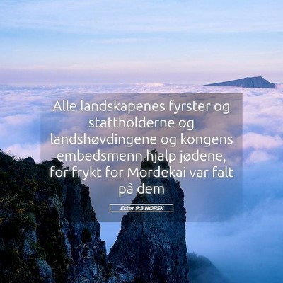 Picture 05 - Ester 9:3 NORSK - Alle landskapenes fyrster og stattholderne og - Bible Verse Picture