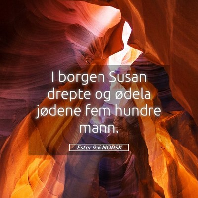 Picture 05 - Ester 9:6 NORSK - I borgen Susan drepte og ødela jødene fem - Bible Verse Picture