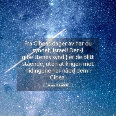 Picture 05 - Hosea 10:9 NORSK - Fra Gibeas dager av har du syndet, Israel! Der {i - Bible Verse Picture