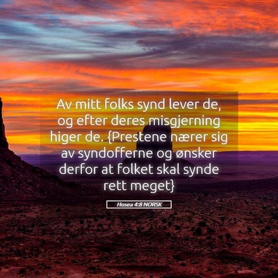 Picture 05 - Hosea 4:8 NORSK - Av mitt folks synd lever de, og efter deres - Bible Verse Picture