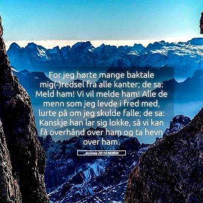 Picture 05 - Jeremia 20:10 NORSK - For jeg hørte mange baktale mig(-)redsel fra - Bible Verse Picture