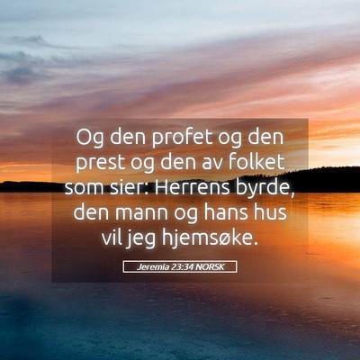 Picture 05 - Jeremia 23:34 NORSK - Og den profet og den prest og den av folket som - Bible Verse Picture