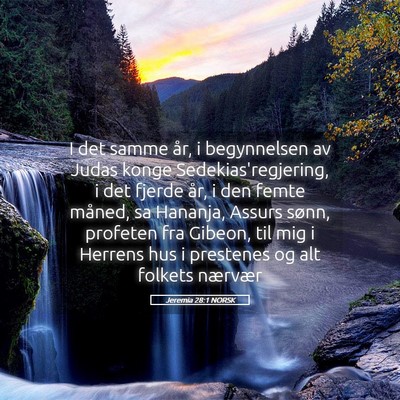 Picture 05 - Jeremia 28:1 NORSK - I det samme år, i begynnelsen av Judas konge - Bible Verse Picture