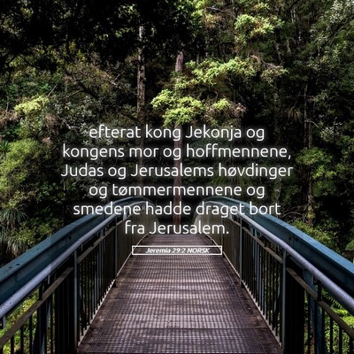 Picture 05 - Jeremia 29:2 NORSK - efterat kong Jekonja og kongens mor og - Bible Verse Picture