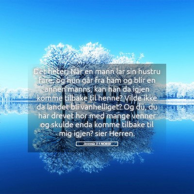 Picture 05 - Jeremia 3:1 NORSK - Det heter: Når en mann lar sin hustru fare, og - Bible Verse Picture