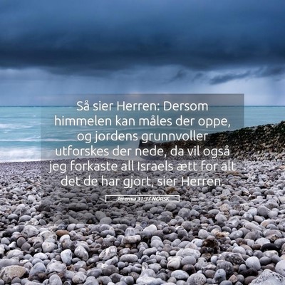 Picture 05 - Jeremia 31:37 NORSK - Så sier Herren: Dersom himmelen kan måles der - Bible Verse Picture