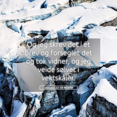 Picture 05 - Jeremia 32:10 NORSK - Og jeg skrev det i et brev og forseglet det og - Bible Verse Picture