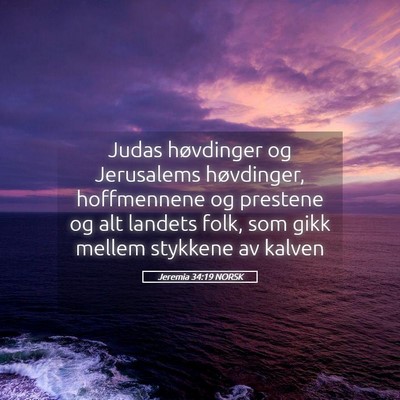 Picture 05 - Jeremia 34:19 NORSK - Judas høvdinger og Jerusalems høvdinger, - Bible Verse Picture