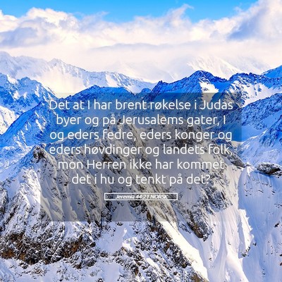 Picture 05 - Jeremia 44:21 NORSK - Det at I har brent røkelse i Judas byer og på - Bible Verse Picture