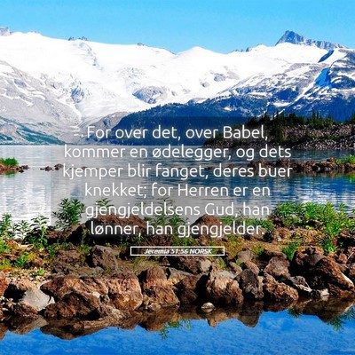 Picture 05 - Jeremia 51:56 NORSK - For over det, over Babel, kommer en ødelegger, - Bible Verse Picture