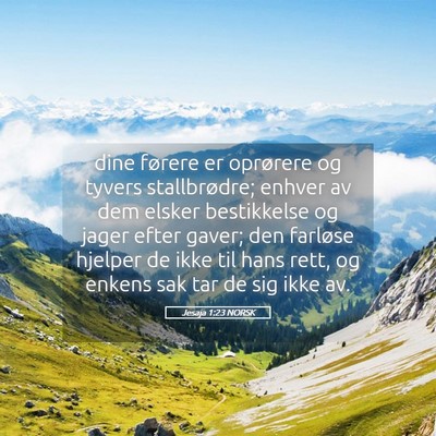 Picture 05 - Jesaja 1:23 NORSK - dine førere er oprørere og tyvers stallbrødre; - Bible Verse Picture