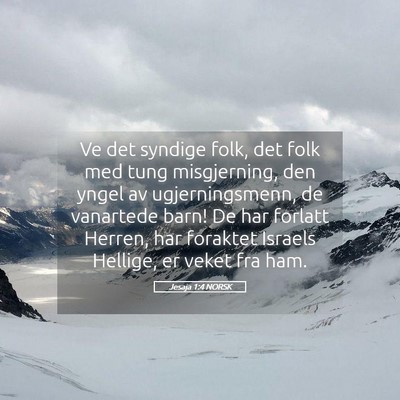 Picture 05 - Jesaja 1:4 NORSK - Ve det syndige folk, det folk med tung - Bible Verse Picture