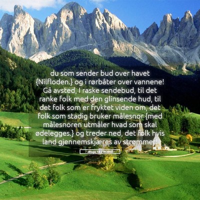 Picture 05 - Jesaja 18:2 NORSK - du som sender bud over havet {Nilfloden.} og i - Bible Verse Picture
