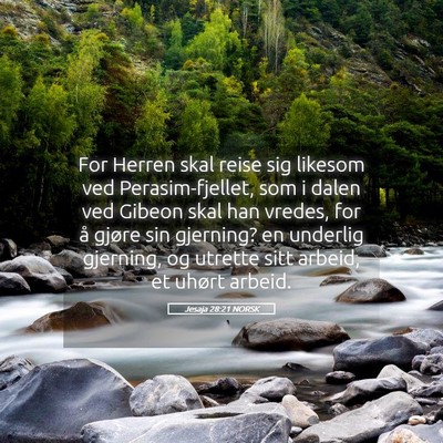 Picture 05 - Jesaja 28:21 NORSK - For Herren skal reise sig likesom ved - Bible Verse Picture