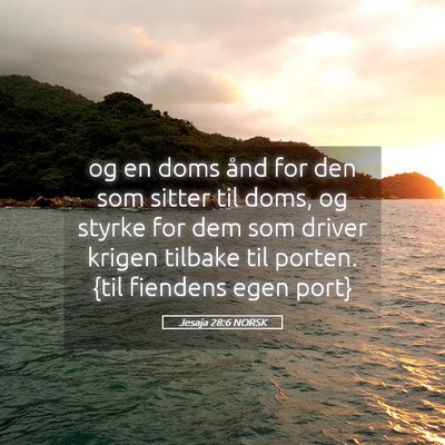 Picture 05 - Jesaja 28:6 NORSK - og en doms ånd for den som sitter til doms, og - Bible Verse Picture