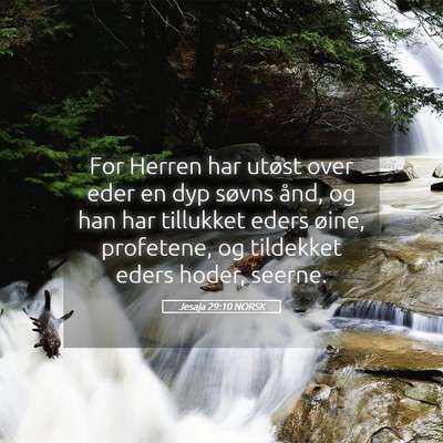 Picture 05 - Jesaja 29:10 NORSK - For Herren har utøst over eder en dyp søvns - Bible Verse Picture
