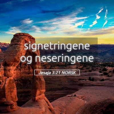 Picture 05 - Jesaja 3:21 NORSK - signetringene og - Bible Verse Picture