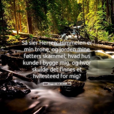 Picture 05 - Jesaja 66:1 NORSK - Så sier Herren: Himmelen er min trone, og jorden - Bible Verse Picture