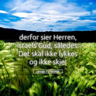 Picture 05 - Jesaja 7:7 NORSK - derfor sier Herren, Israels Gud, således: Det - Bible Verse Picture