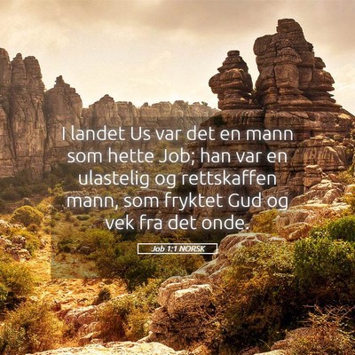 Picture 05 - Job 1:1 NORSK - I landet Us var det en mann som hette Job; han - Bible Verse Picture
