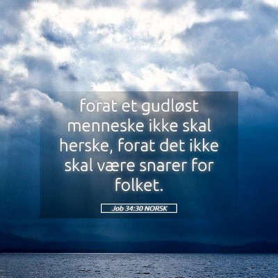 Picture 05 - Job 34:30 NORSK - forat et gudløst menneske ikke skal herske, - Bible Verse Picture
