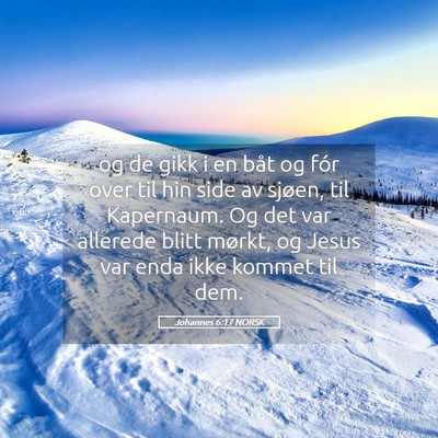 Picture 05 - Johannes 6:17 NORSK - og de gikk i en båt og fór over til hin side av - Bible Verse Picture