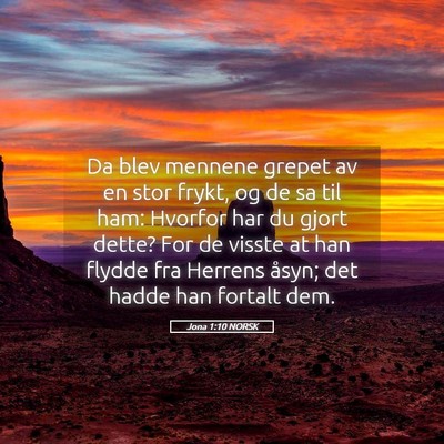 Picture 05 - Jona 1:10 NORSK - Da blev mennene grepet av en stor frykt, og de sa - Bible Verse Picture