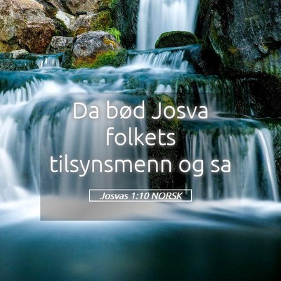 Picture 05 - Josvas 1:10 NORSK - Da bød Josva folkets tilsynsmenn og - Bible Verse Picture