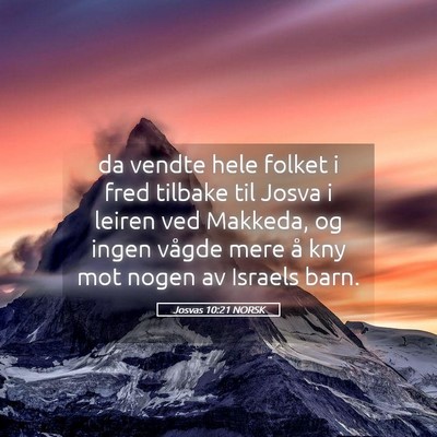 Picture 05 - Josvas 10:21 NORSK - da vendte hele folket i fred tilbake til Josva i - Bible Verse Picture
