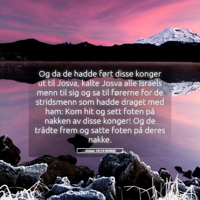 Picture 05 - Josvas 10:24 NORSK - Og da de hadde ført disse konger ut til Josva, - Bible Verse Picture
