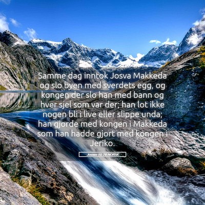 Picture 05 - Josvas 10:28 NORSK - Samme dag inntok Josva Makkeda og slo byen med - Bible Verse Picture