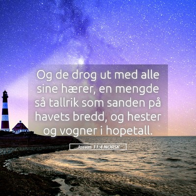 Picture 05 - Josvas 11:4 NORSK - Og de drog ut med alle sine hærer, en mengde så - Bible Verse Picture