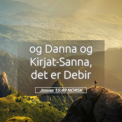 Picture 05 - Josvas 15:49 NORSK - og Danna og Kirjat-Sanna, det er - Bible Verse Picture