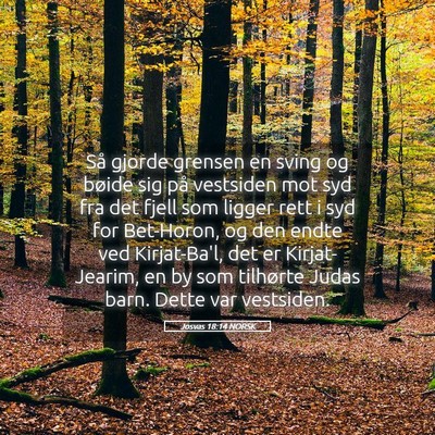 Picture 05 - Josvas 18:14 NORSK - Så gjorde grensen en sving og bøide sig på - Bible Verse Picture