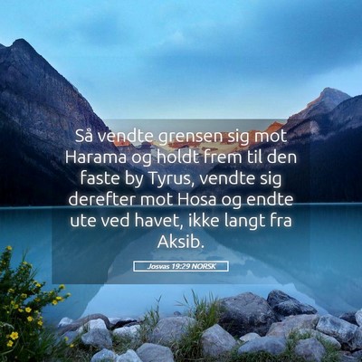 Picture 05 - Josvas 19:29 NORSK - Så vendte grensen sig mot Harama og holdt frem - Bible Verse Picture