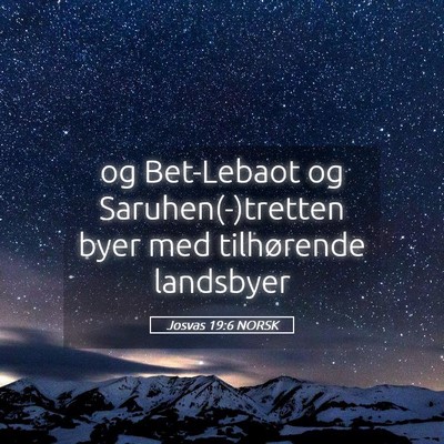 Picture 05 - Josvas 19:6 NORSK - og Bet-Lebaot og Saruhen(-)tretten byer med - Bible Verse Picture