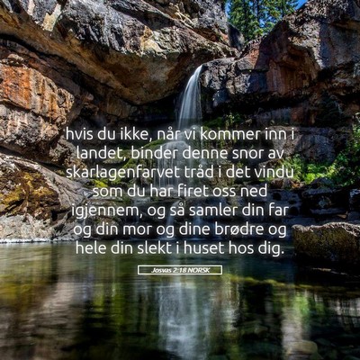 Picture 05 - Josvas 2:18 NORSK - hvis du ikke, når vi kommer inn i landet, binder - Bible Verse Picture