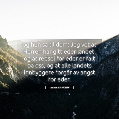 Picture 05 - Josvas 2:9 NORSK - og hun sa til dem: Jeg vet at Herren har gitt - Bible Verse Picture