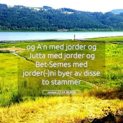 Picture 05 - Josvas 21:16 NORSK - og A'n med jorder og Jutta med jorder og - Bible Verse Picture