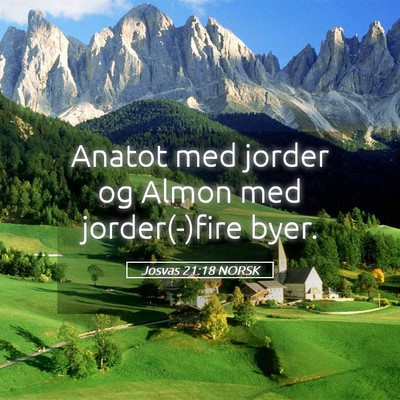 Picture 05 - Josvas 21:18 NORSK - Anatot med jorder og Almon med jorder(-)fire - Bible Verse Picture