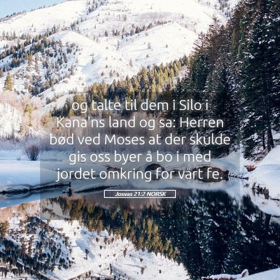 Picture 05 - Josvas 21:2 NORSK - og talte til dem i Silo i Kana'ns land og sa: - Bible Verse Picture