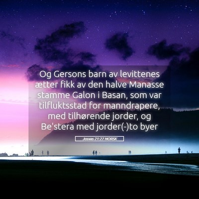 Picture 05 - Josvas 21:27 NORSK - Og Gersons barn av levittenes ætter fikk av den - Bible Verse Picture