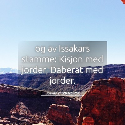 Picture 05 - Josvas 21:28 NORSK - og av Issakars stamme: Kisjon med jorder, Daberat - Bible Verse Picture