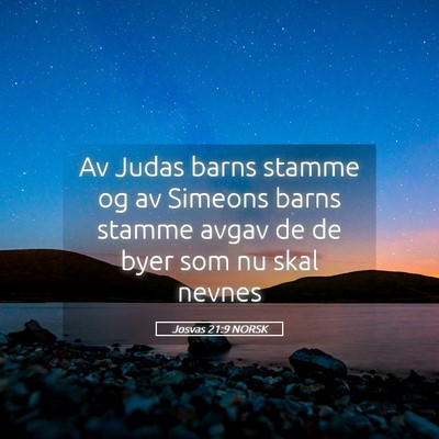Picture 05 - Josvas 21:9 NORSK - Av Judas barns stamme og av Simeons barns stamme - Bible Verse Picture