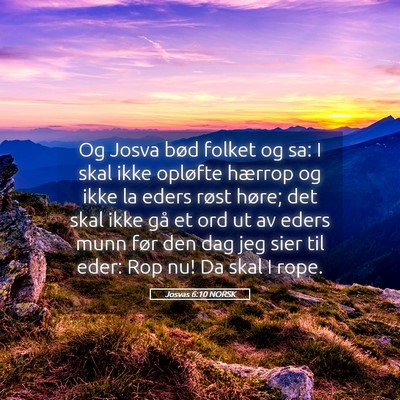Picture 05 - Josvas 6:10 NORSK - Og Josva bød folket og sa: I skal ikke opløfte - Bible Verse Picture