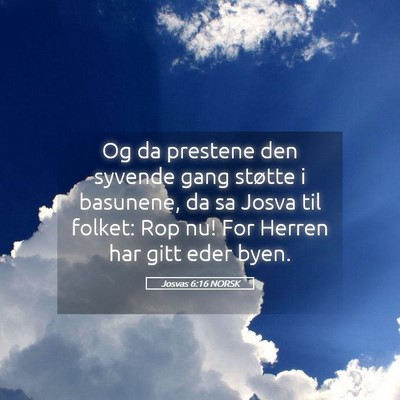 Picture 05 - Josvas 6:16 NORSK - Og da prestene den syvende gang støtte i - Bible Verse Picture