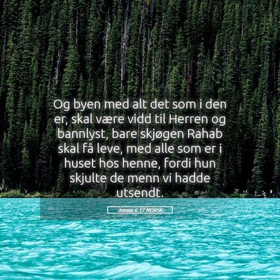 Picture 05 - Josvas 6:17 NORSK - Og byen med alt det som i den er, skal være vidd - Bible Verse Picture