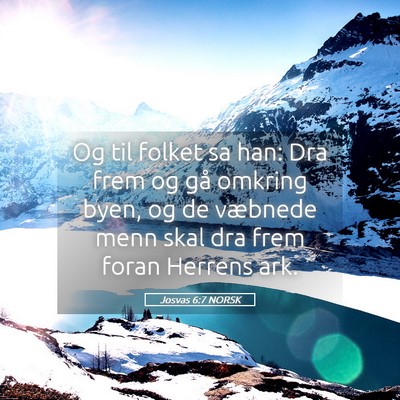 Picture 05 - Josvas 6:7 NORSK - Og til folket sa han: Dra frem og gå omkring - Bible Verse Picture