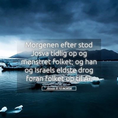 Picture 05 - Josvas 8:10 NORSK - Morgenen efter stod Josva tidlig op og mønstret - Bible Verse Picture